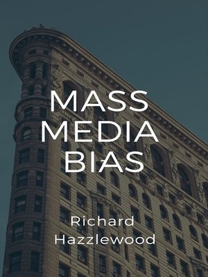 cover image of Mass Media Bias